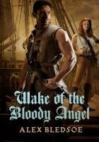 Читать книгу Wake of the Bloody Angel