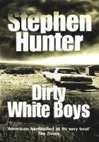 Читать книгу Dirty White Boys