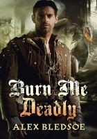 Читать книгу Burn Me Deadly